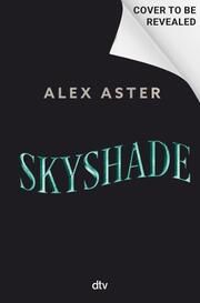 Skyshade Aster, Alex 9783423765497