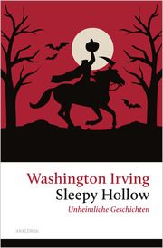 Sleepy Hollow. Unheimliche Geschichten Irving, Washington 9783730613634