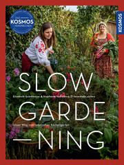 Slow Gardening Grindmayer, Elisabeth/Haßelbeck, Stephanie 9783440177808