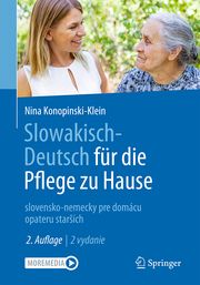 Slowakisch-Deutsch für die Pflege zu Hause Konopinski-Klein, Nina 9783662676059