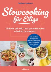 Slowcooking für Eilige Anthony, Nathan 9783517103143