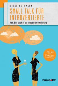 Small Talk für Introvertierte Nuthmann, Silke 9783869104133