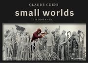 SMALL WORLDS Cueni, Claude 9783907339497