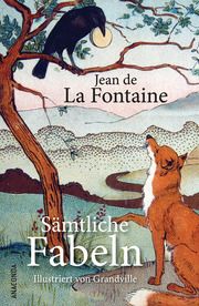 Sämtliche Fabeln La Fontaine, Jean de 9783730609712