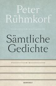 Sämtliche Gedichte 1956-2008 Rühmkorf, Peter 9783498058029