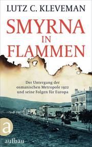 Smyrna in Flammen Kleveman, Lutz C 9783351034597