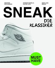 SNEAKERS. Die Klassiker Miraldi, Maria Luisa 9788863126808