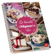 So backt 'Die Allgäuerin' 1 AVA-Verlag Allgäu GmbH 9783985160501