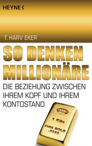 So denken Millionäre Eker, T Harv 9783453685512