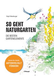 So geht Naturgarten Falkenburger, Katja 9783258083469