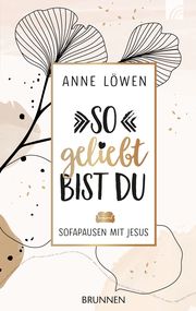 So geliebt bist du Löwen, Anne 9783765506994