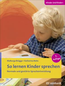 So lernen Kinder sprechen Brügge, Walburga/Mohs, Katharina 9783497023622