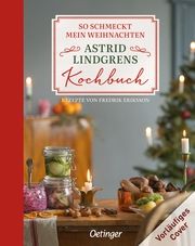 So schmeckt mein Weihnachten Lindgren, Astrid/Eriksson, Fredrik 9783751205160