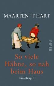 So viele Hähne, so nah beim Haus Hart, Maarten 't 9783492316057