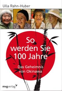 So werden Sie 100 Jahre Rahn-Huber, Ulla 9783868820102