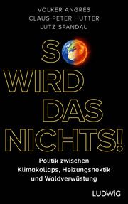 So wird das nichts! Angres, Volker/Hutter, Claus-Peter 9783453281721