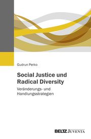 Social Justice und Radical Diversity Perko, Gudrun 9783779963394