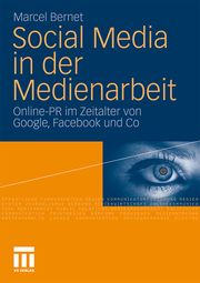 Social Media in der Medienarbeit Bernet, Marcel 9783531172965