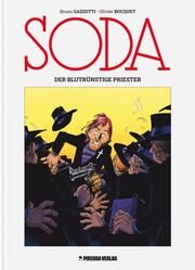 Soda: Der blutrünstige Priester Gazzotti, Bruno/Bocquet, Olivier 9783949968020