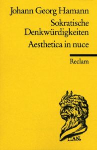 Sokratische Denkwürdigkeiten/Aesthetica in Nuce Hamann, Johann G 9783150009260