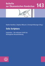 Sola Scriptura Nadine Hamilton/Stephan Mikusch/Christoph Wiesinger 9783374076451