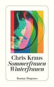 Sommerfrauen, Winterfrauen Kraus, Chris 9783257245264