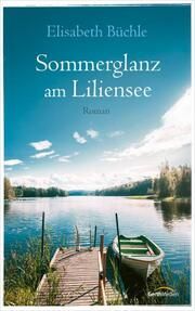 Sommerglanz am Liliensee Büchle, Elisabeth 9783957349194