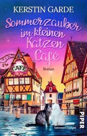 Sommerzauber im kleinen Katzen-Café Garde, Kerstin 9783492507707