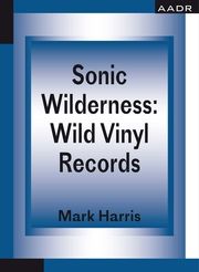 Sonic Wilderness Harris, Mark 9783887786168