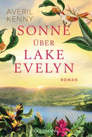 Sonne über Lake Evelyn Kenny, Averil 9783442495542