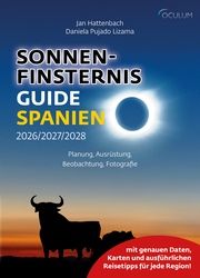 Sonnenfinsternis Guide Spanien Hattenbach, Jan/Daniela, Pujado Lizama 9783949370113