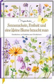 Sonnenschein, Freiheit und eine kleine Blume braucht man Kristina Schaefer 9783649646891