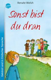 Sonst bist du dran Welsh, Renate 9783401512976