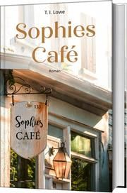 Sophies Café Lowe, T I 9783957347435