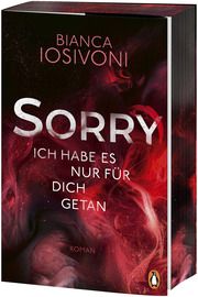 SORRY. Ich habe es nur für dich getan Iosivoni, Bianca 9783328108894