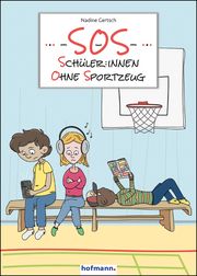 SOS - Schüler:innen ohne Sportzeug Gertsch, Nadine 9783778092606