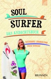 Soul Surfer - Das Andachtsbuch Hamilton, Bethany/Rikkers, Doris 9783765542824