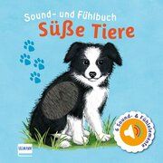 Sound- und Fühlbuch Süße Tiere (mit 6 Sound- und Fühlelementen) Svenja Doering 9783741526251