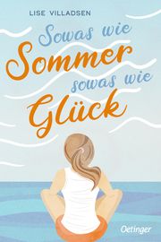 Sowas wie Sommer, sowas wie Glück Villadsen, Lise 9783751201896