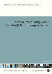 Soziale Nachhaltigkeit in der (Post)Migrationsgesellschaft Monika Alisch/Manuela Westphal 9783847427452
