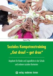 Soziales Kompetenztraining 'Gut drauf - gut dran' Pflug, Dagmar 9783808008416