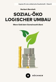 Sozial-ökologischer Umbau Bernholt, Norbert 9783963173578