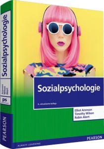 Sozialpsychologie Aronson, Elliot/Wilson, Timothy/Akert, Robin 9783868942170