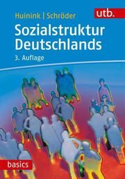 Sozialstruktur Deutschlands Huinink, Johannes (Prof. Dr.)/Schröder, Torsten (Dr.) 9783825252014