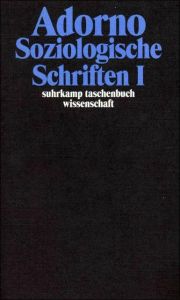 Soziologische Schriften I Adorno, Theodor W 9783518293089