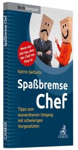 Spaßbremse Chef Seifarth, Katrin 9783406727160