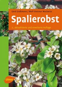 Spalierobst Großmann, Gerd/Wackwitz, Wolf-Dietmar 9783800148226