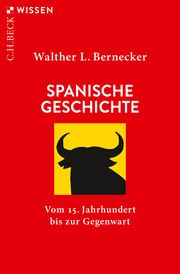 Spanische Geschichte Bernecker, Walther L 9783406756108
