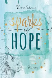 Sparks of Hope Unsin, Verena 9783765521263