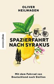 Spazierfahrt nach Syrakus Heilwagen, Oliver 9783957285676